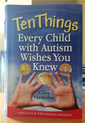 Ten Things Every Child with Autism Wishes You Knew cover