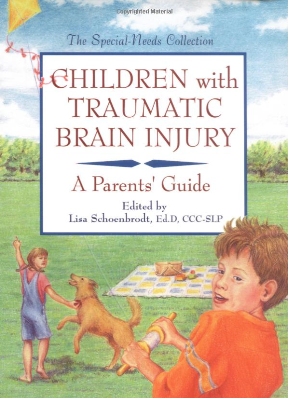 Children with Traumatic Brain Injury A Parents' Guide