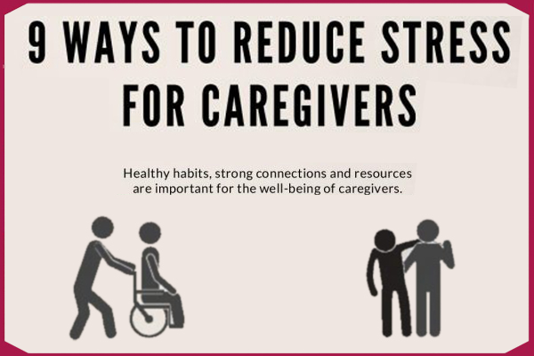 9 Ways to reduce stress for caregivers