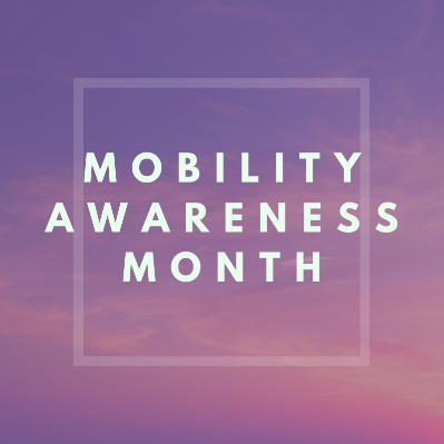 Mobility Awareness Month