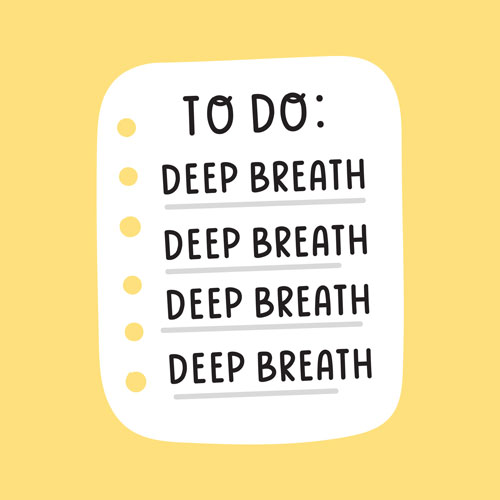 a to do list with 4 listings of Deep Breath