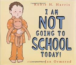 cover of I am NOT going to school book
