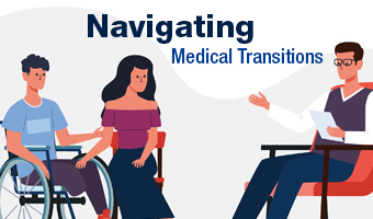 Navigating Medical Transitions