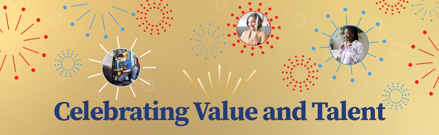 Celebrating Value and Talent